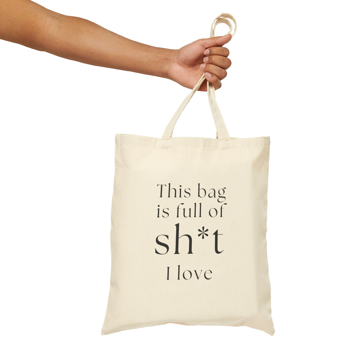 This Bag Is Full of Sh*t I Love Tote Bag