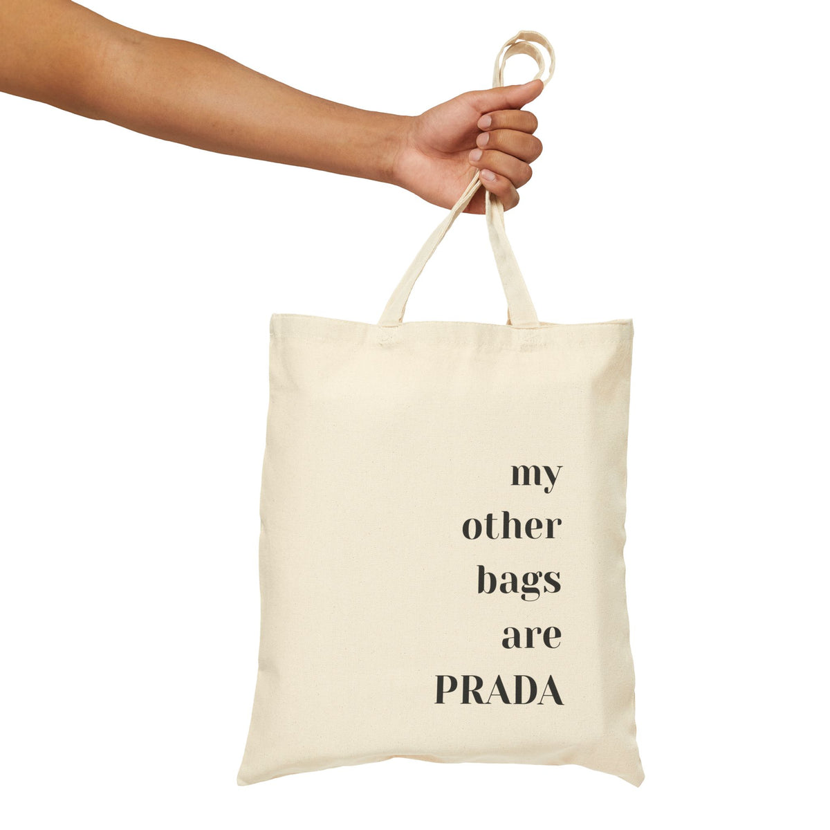 My Other Bags Are Prada Tote Bag