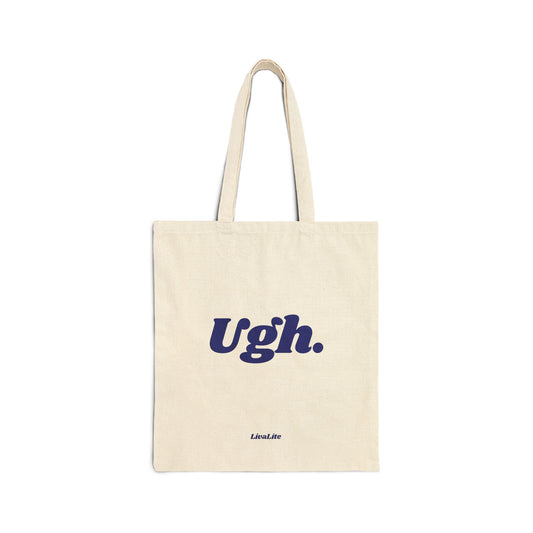 Ugh. Tote Bag